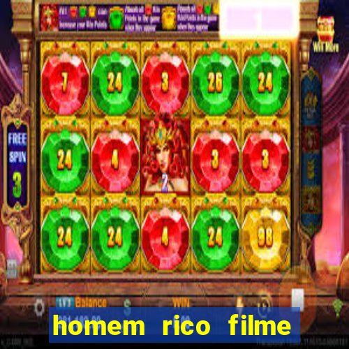 homem rico filme filme homem rico finge ser pobre para